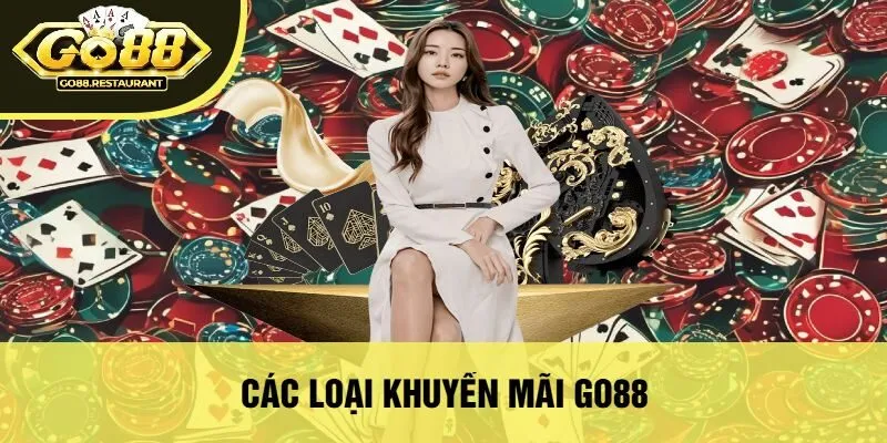 Các Loại Khuyến Mãi Go88