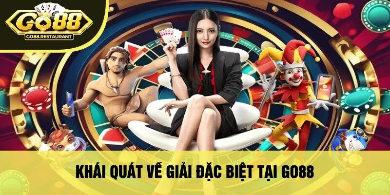 Khái Quát Về Giải Đặc Biệt Tại Go88