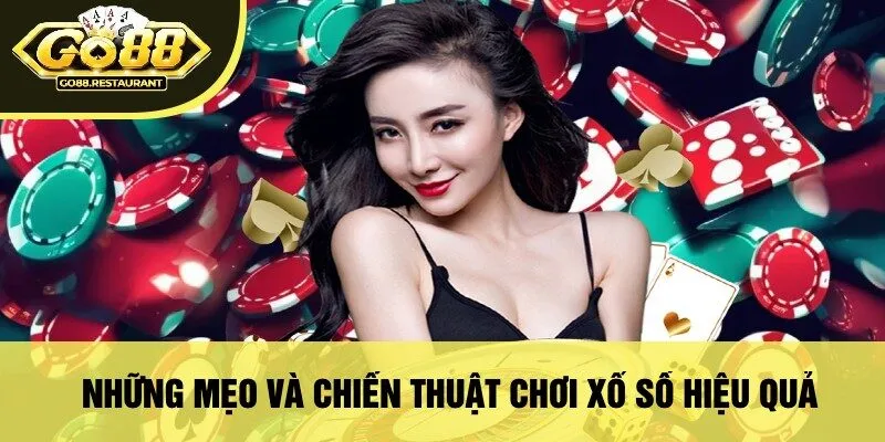Những Mẹo Và Chiến Thuật Chơi Xổ Số Hiệu Quả