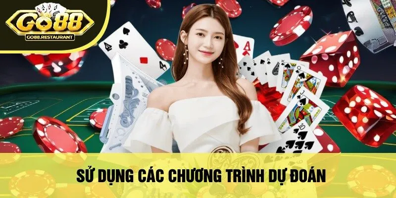 Sử dụng các chương trình dự đoán