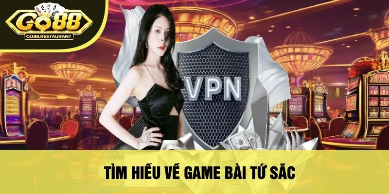 Tìm Hiểu Về Game Bài Tứ Sắc