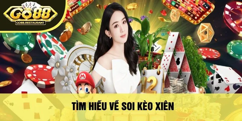 Tìm Hiểu Về Soi Kèo Xiên