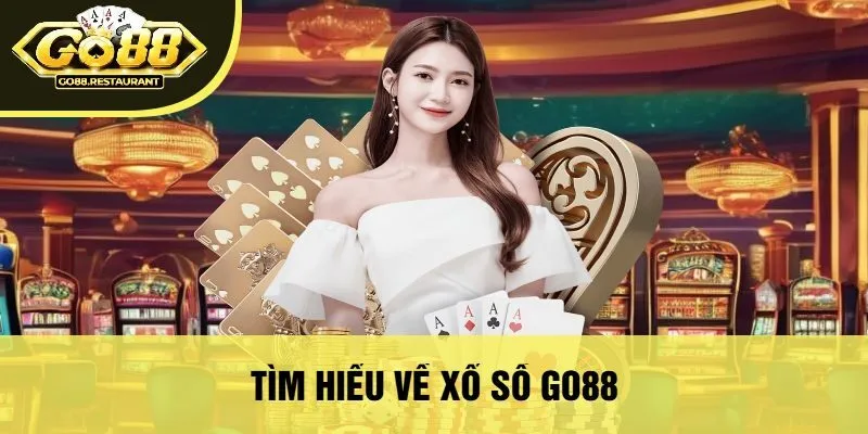 Tìm Hiểu Về Xổ Số Go88